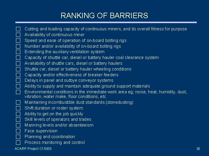 RANKING OF BARRIERS Cutting and loading capacity of continuous miners, and its overall fitness