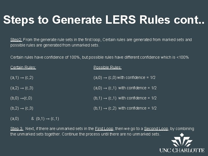 Steps to Generate LERS Rules cont. . Step 2: From the generate rule sets