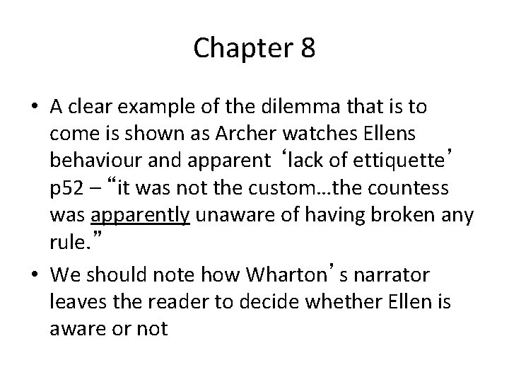 Chapter 8 • A clear example of the dilemma that is to come is