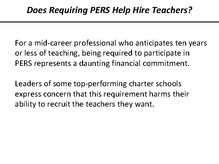 Does Requiring PERS Help Hire Teachers? For a mid-career professional who anticipates ten years