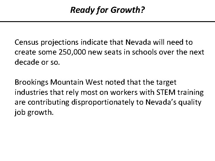 Ready for Growth? Census projections indicate that Nevada will need to create some 250,