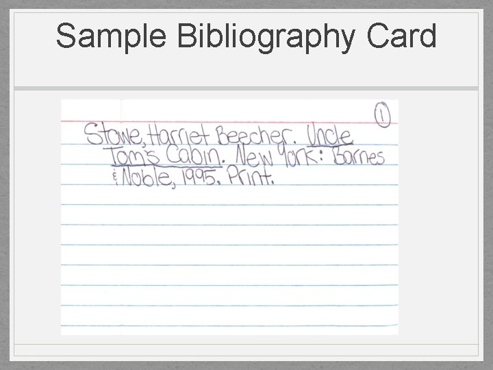 Sample Bibliography Card 