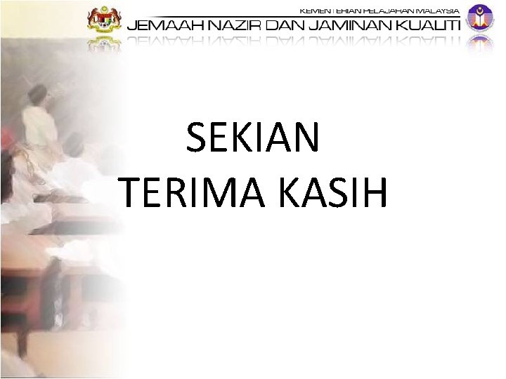 SEKIAN TERIMA KASIH 