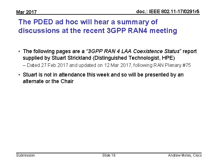 doc. : IEEE 802. 11 -17/0291 r 5 Mar 2017 The PDED ad hoc