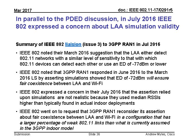 doc. : IEEE 802. 11 -17/0291 r 5 Mar 2017 In parallel to the