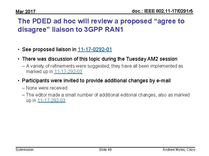 doc. : IEEE 802. 11 -17/0291 r 5 Mar 2017 The PDED ad hoc