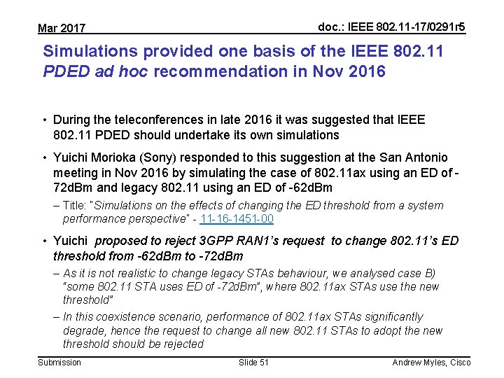 doc. : IEEE 802. 11 -17/0291 r 5 Mar 2017 Simulations provided one basis