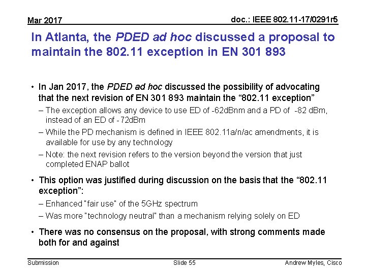 doc. : IEEE 802. 11 -17/0291 r 5 Mar 2017 In Atlanta, the PDED