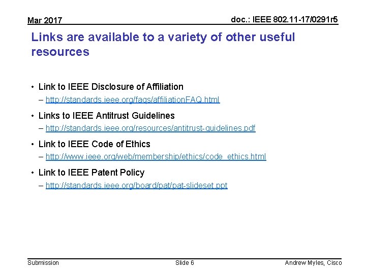 doc. : IEEE 802. 11 -17/0291 r 5 Mar 2017 Links are available to