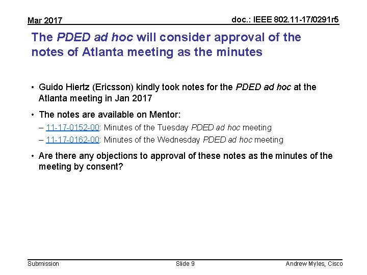 doc. : IEEE 802. 11 -17/0291 r 5 Mar 2017 The PDED ad hoc