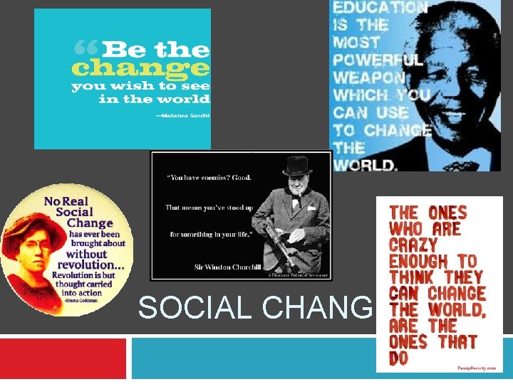 SOCIAL CHANGE 