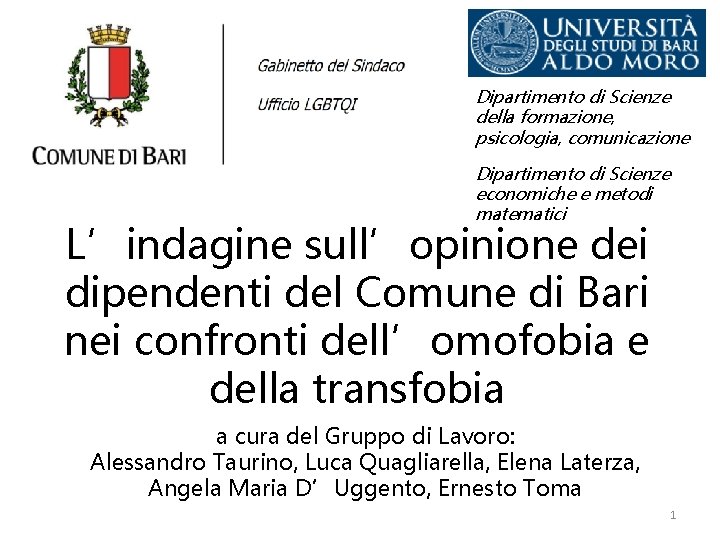 Dipartimento di Scienze della formazione, psicologia, comunicazione Dipartimento di Scienze economiche e metodi matematici