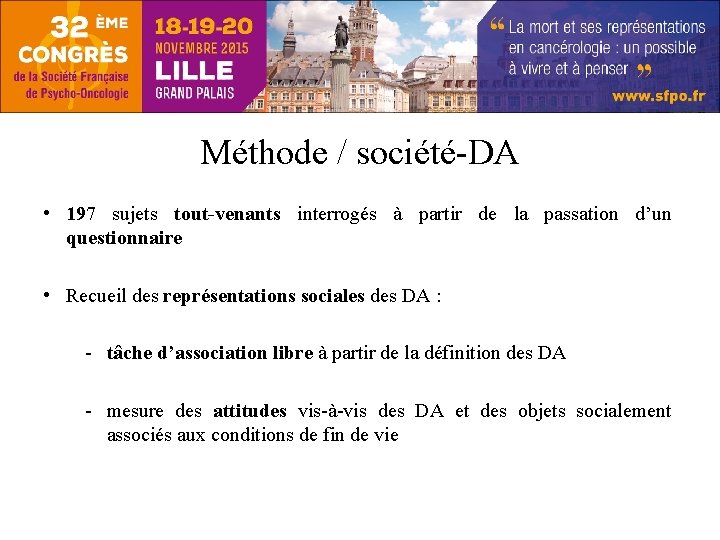 Méthode / société-DA • 197 sujets tout-venants interrogés à partir de la passation d’un