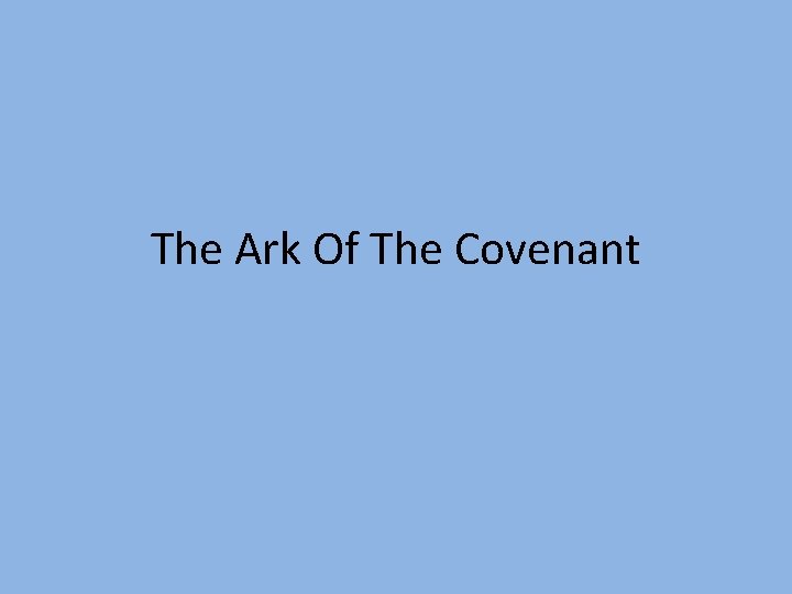 The Ark Of The Covenant 