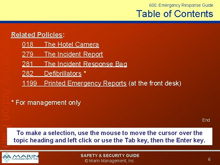 600. Emergency Response Guide Table of Contents Emergency Action Plan Related Policies: 018 The