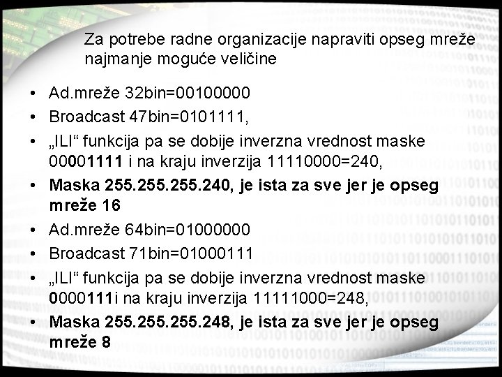 Za potrebe radne organizacije napraviti opseg mreže najmanje moguće veličine • Ad. mreže 32