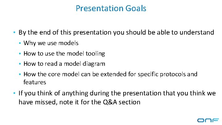 Presentation Goals • By the end of this presentation you should be able to Presentation Goals • By the end of this presentation you should be able to