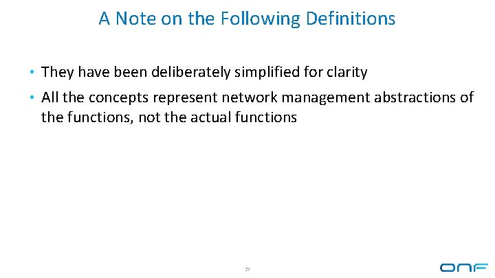 A Note on the Following Definitions • They have been deliberately simplified for clarity A Note on the Following Definitions • They have been deliberately simplified for clarity