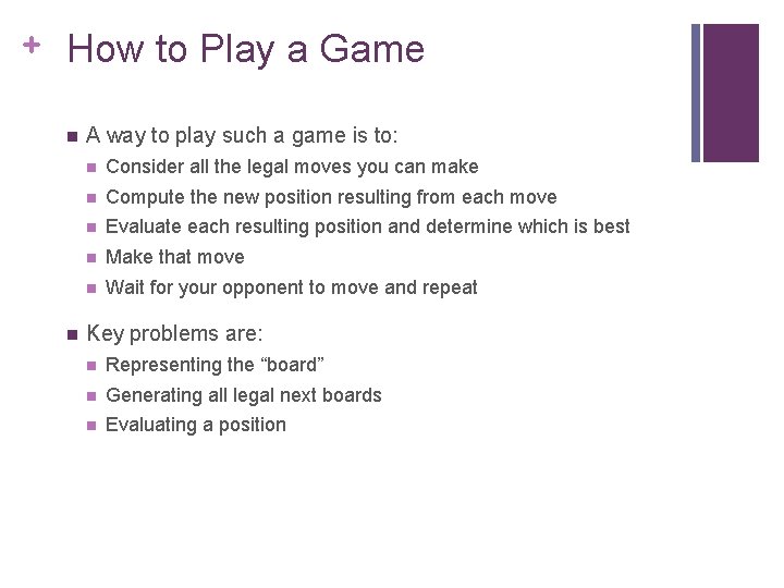 + How to Play a Game n n A way to play such a