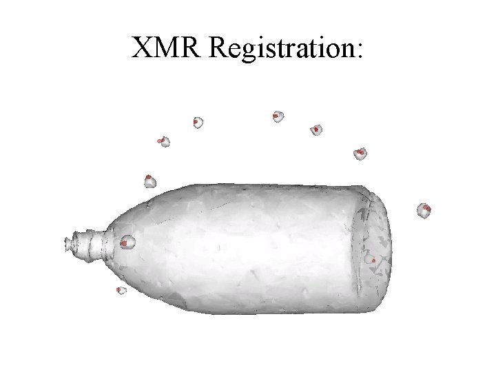 XMR Registration: 3 D Reconstruction 