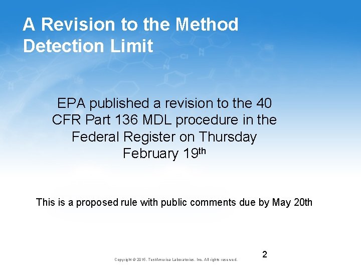 A Revision to the Method Detection Limit EPA published a revision to the 40 A Revision to the Method Detection Limit EPA published a revision to the 40