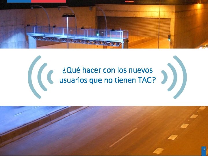¿Qué hacer con los nuevos usuarios que no tienen TAG? 11 ¿Qué hacer con los nuevos usuarios que no tienen TAG? 11