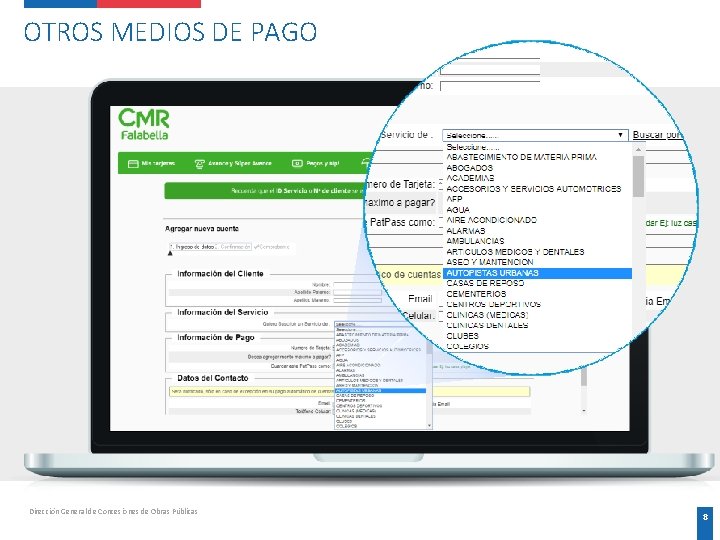 OTROS MEDIOS DE PAGO Dirección General de Concesiones de Obras Públicas 8 OTROS MEDIOS DE PAGO Dirección General de Concesiones de Obras Públicas 8