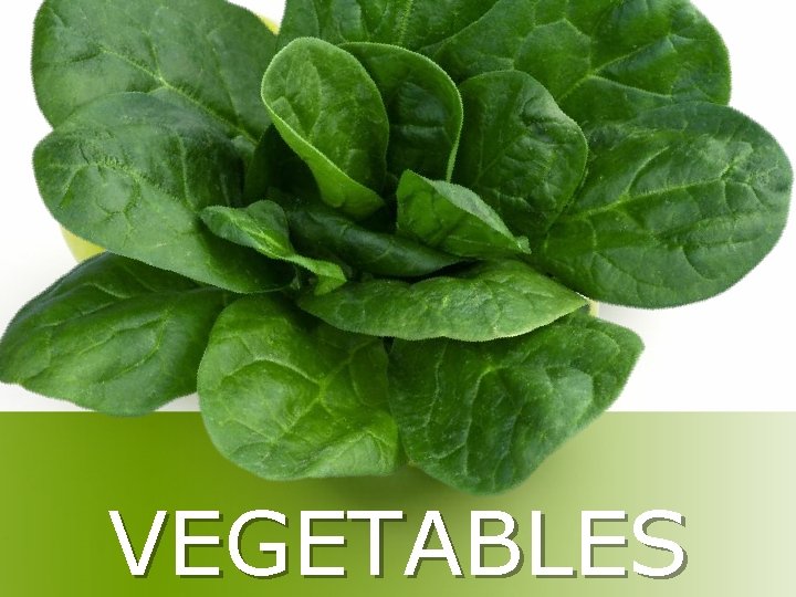 VEGETABLES 