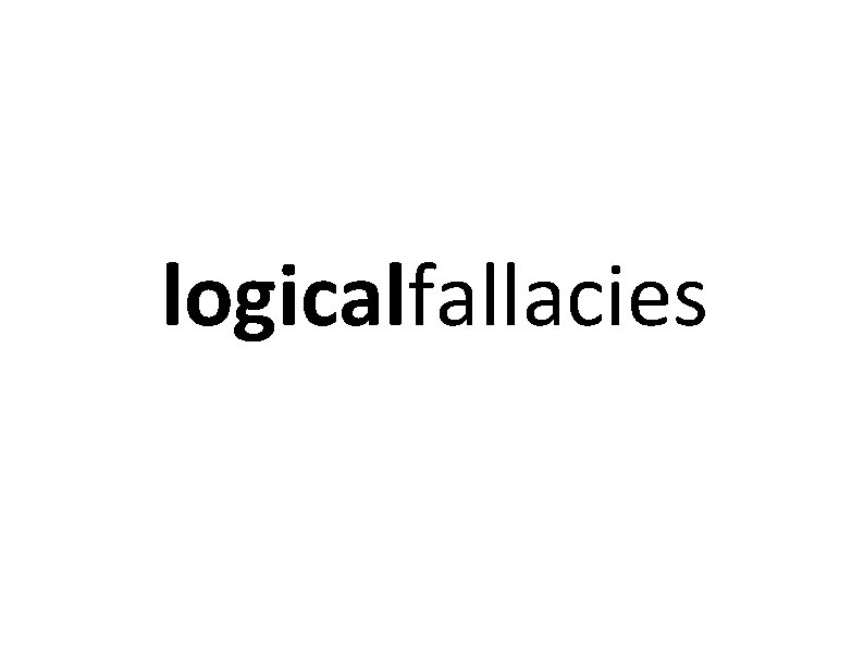 logicalfallacies 