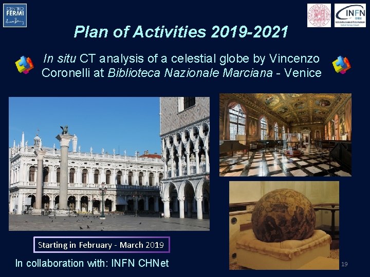 Plan of Activities 2019 -2021 In situ CT analysis of a celestial globe by Plan of Activities 2019 -2021 In situ CT analysis of a celestial globe by