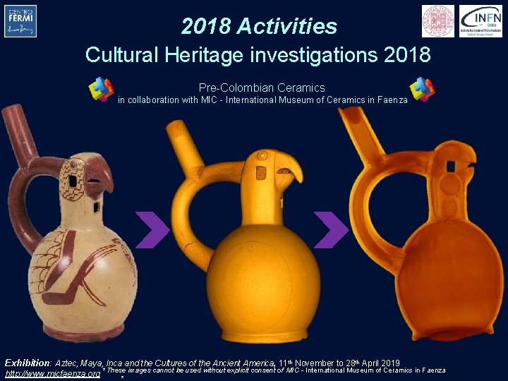 2018 Activities Cultural Heritage investigations 2018 Pre-Colombian Ceramics in collaboration with MIC - International 2018 Activities Cultural Heritage investigations 2018 Pre-Colombian Ceramics in collaboration with MIC - International