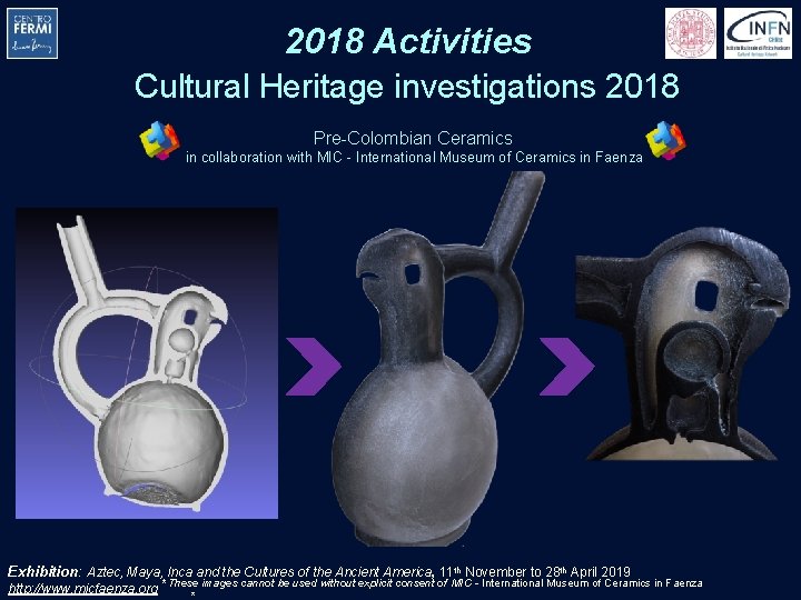 2018 Activities Cultural Heritage investigations 2018 Pre-Colombian Ceramics in collaboration with MIC - International 2018 Activities Cultural Heritage investigations 2018 Pre-Colombian Ceramics in collaboration with MIC - International