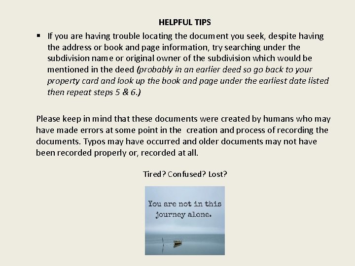 HELPFUL TIPS § If you are having trouble locating the document you seek, despite