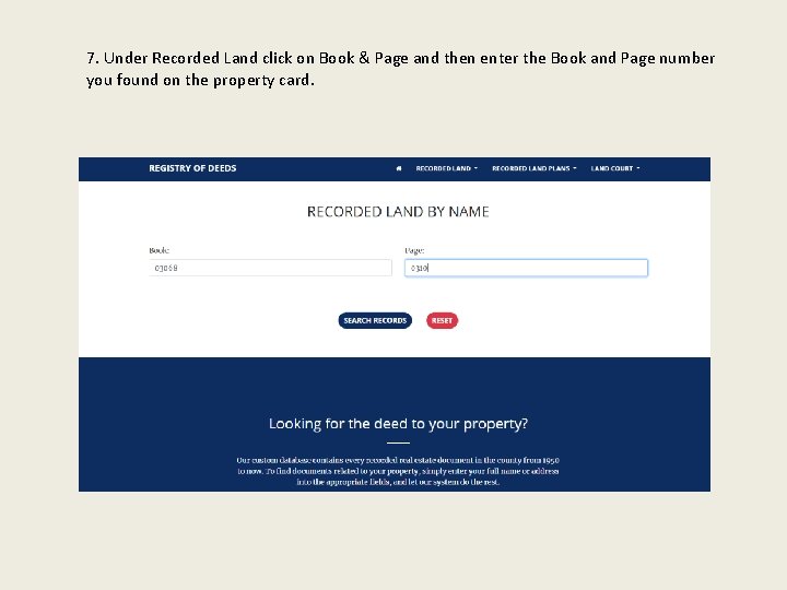 7. Under Recorded Land click on Book & Page and then enter the Book