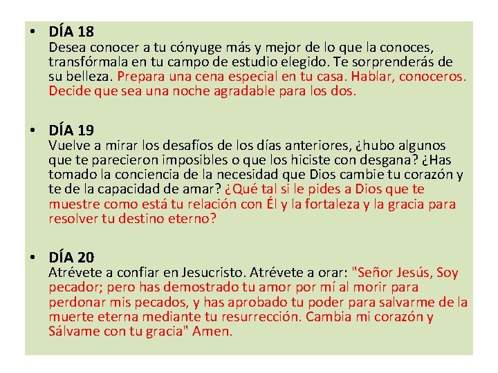 • DÍA 18 Desea conocer a tu cónyuge más y mejor de lo • DÍA 18 Desea conocer a tu cónyuge más y mejor de lo