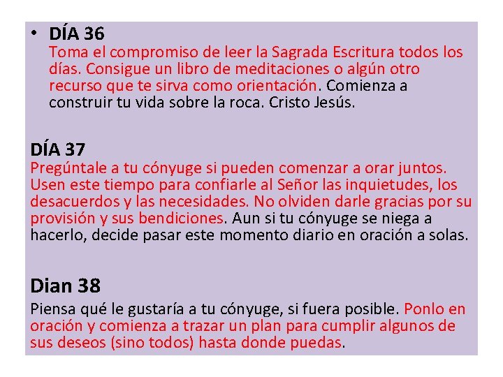 • DÍA 36 Toma el compromiso de leer la Sagrada Escritura todos los • DÍA 36 Toma el compromiso de leer la Sagrada Escritura todos los