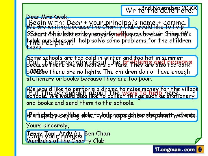 Dear Mrs Kwok, 3 rd November 20 XX Write the date here. Begin with: Dear Mrs Kwok, 3 rd November 20 XX Write the date here. Begin with: