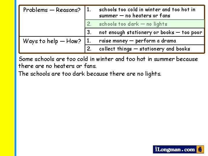 Problems — Reasons? Ways to help — How? 1. schools too cold in winter Problems — Reasons? Ways to help — How? 1. schools too cold in winter
