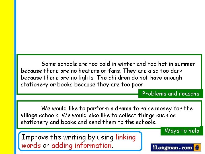 Some schools are too cold in winter and too hot in summer because Some Some schools are too cold in winter and too hot in summer because Some