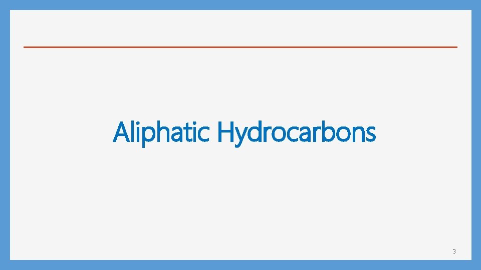 Aliphatic Hydrocarbons 3 