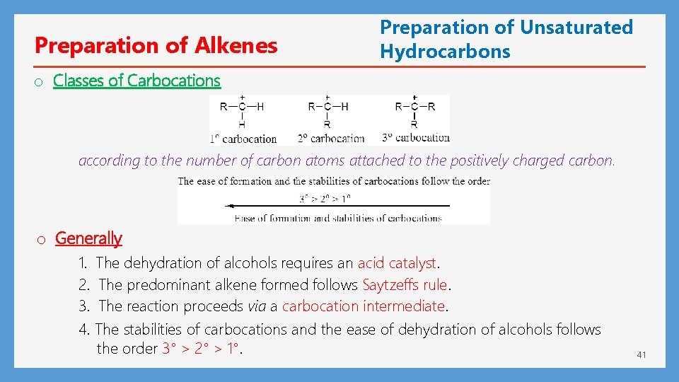 Preparation of Alkenes Preparation of Unsaturated Hydrocarbons o Classes of Carbocations according to the