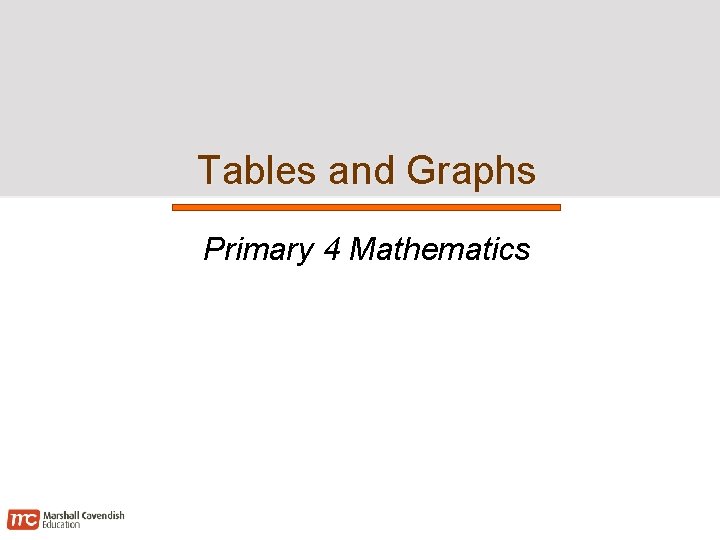 Tables and Graphs Primary 4 Mathematics 