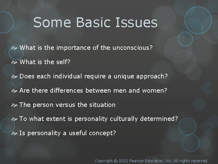 Some Basic Issues What is the importance of the unconscious? What is the self?