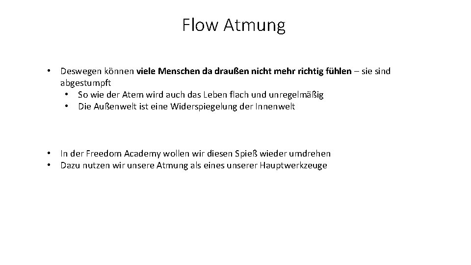 Flow Atmung • Deswegen können viele Menschen da draußen nicht mehr richtig fühlen –