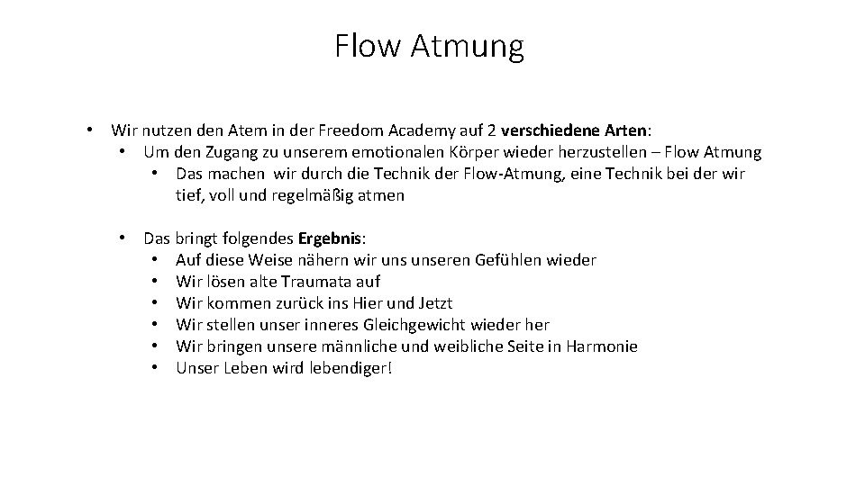 Flow Atmung • Wir nutzen den Atem in der Freedom Academy auf 2 verschiedene