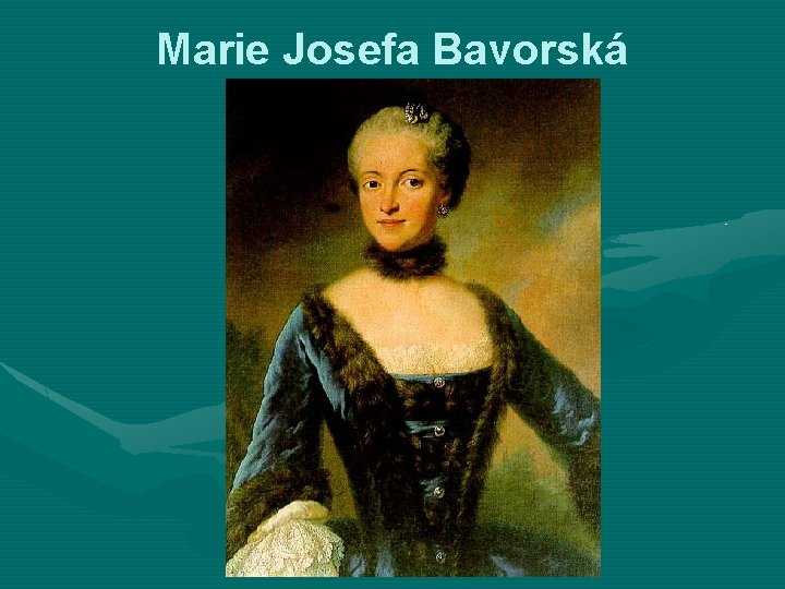 Marie Josefa Bavorská 