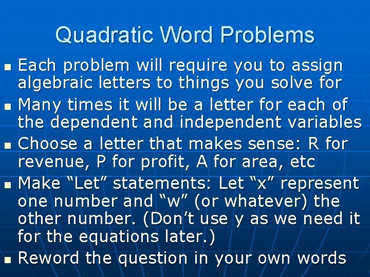 Quadratic Word Problems n n n Each problem will require you to assign algebraic