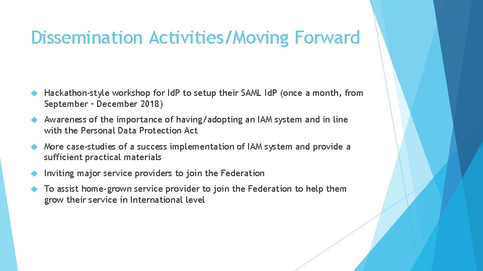 Dissemination Activities/Moving Forward Hackathon-style workshop for Id. P to setup their SAML Id. P