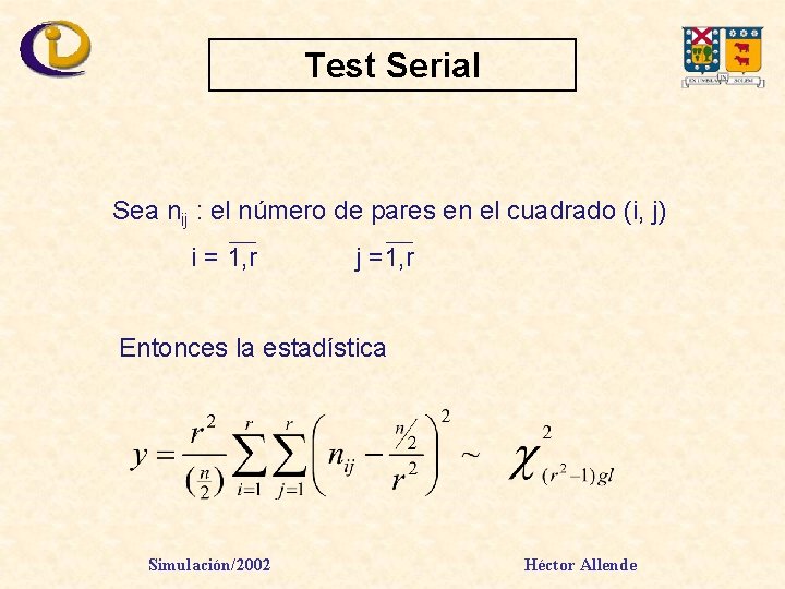 Test Serial Sea nij : el número de pares en el cuadrado (i, j)