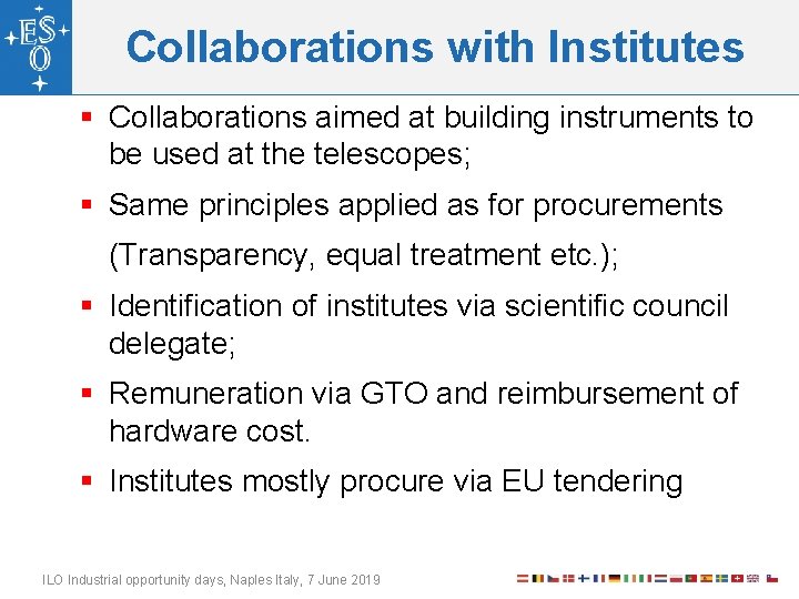 Collaborations with Institutes § Collaborations aimed at building instruments to be used at the